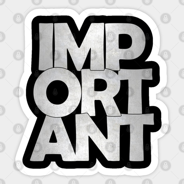 Important VIP Writing Lettering Design Statement Sticker by az_Designs